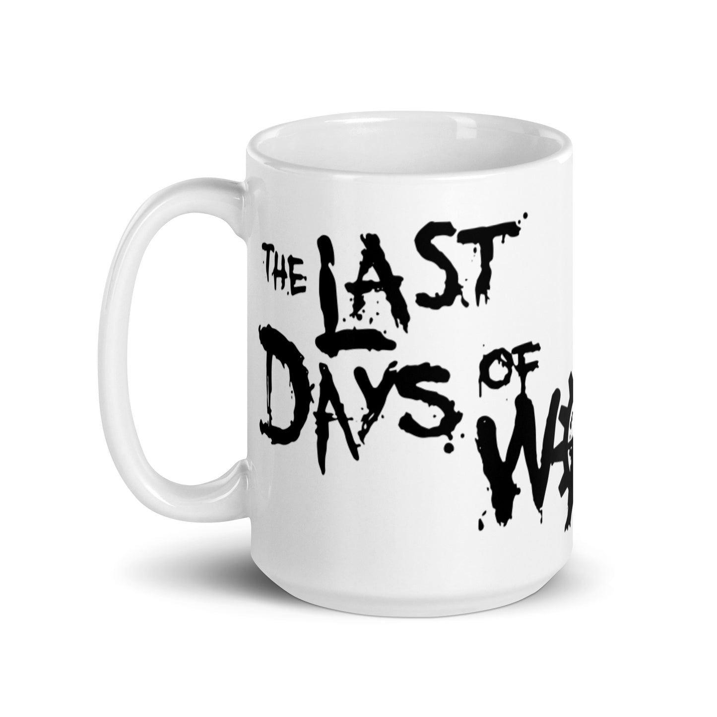 The Last Days of War Glossy Mug - White